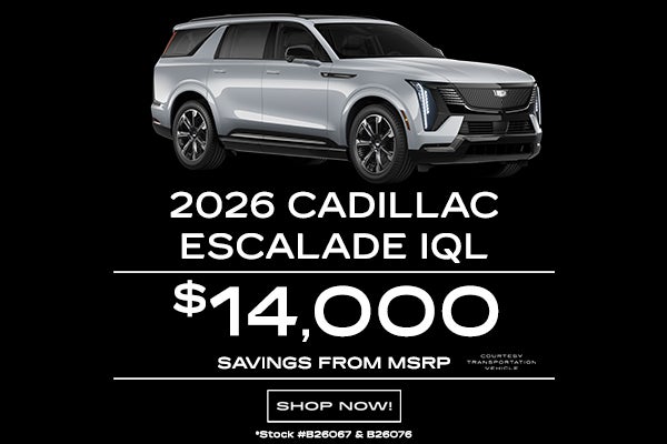 2026 Cadillac Escalade IQL Limited Time Sale