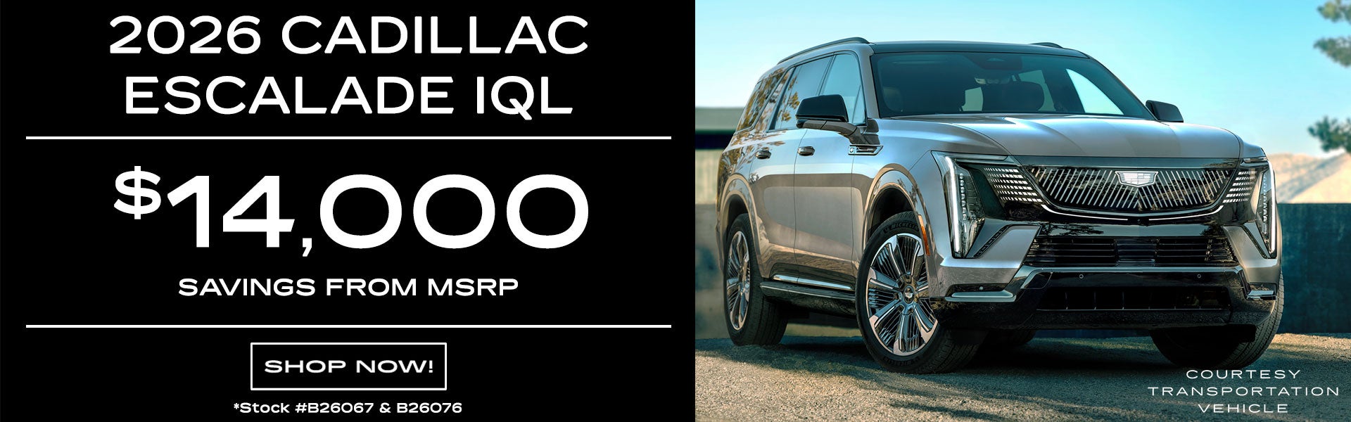 2026 Cadillac Escalade IQL Limited Time Sale
